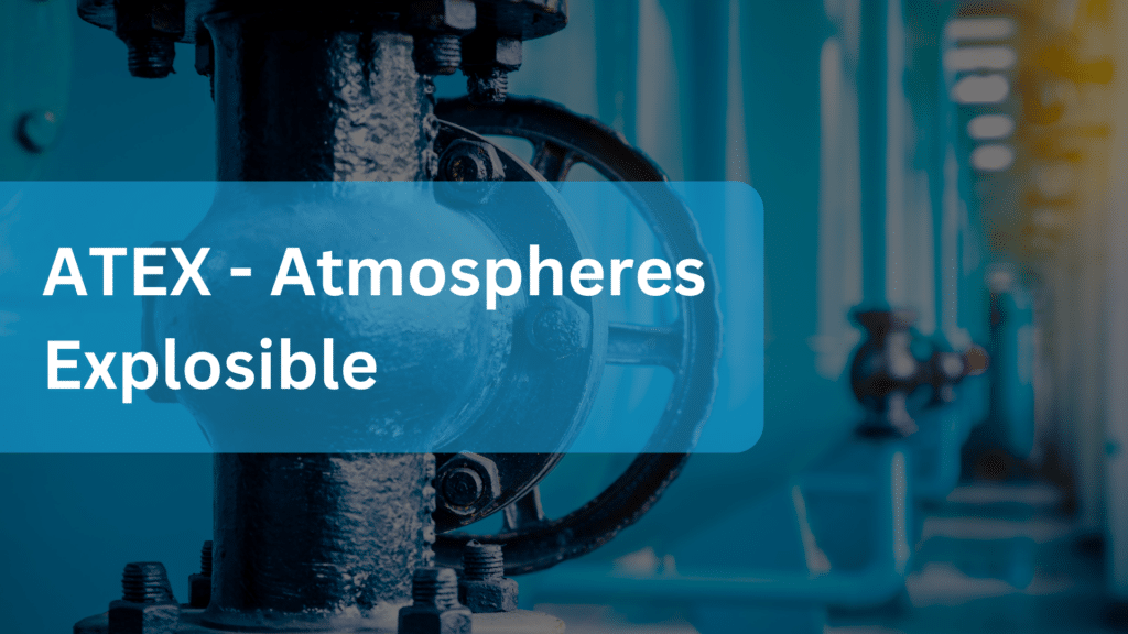 ATEX - Atmospheres Explosible